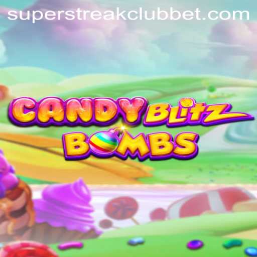 CandyBlitzBombs: A Sweet Adventure with a Twist in the Super Streak Club