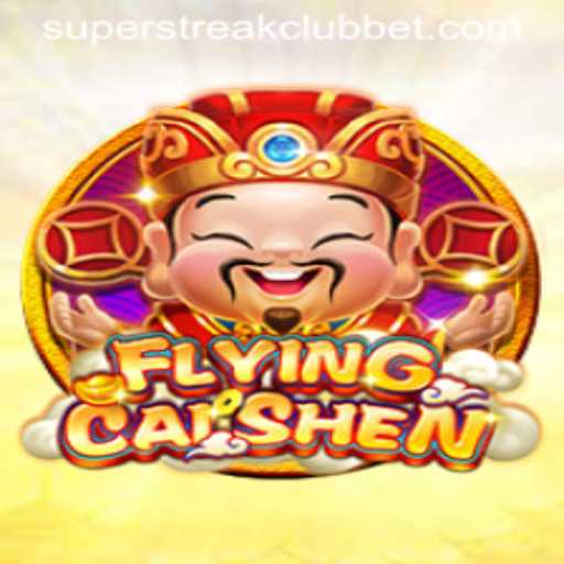 FlyingCaiShen: A Thrilling Adventure to Join the Super Streak Club