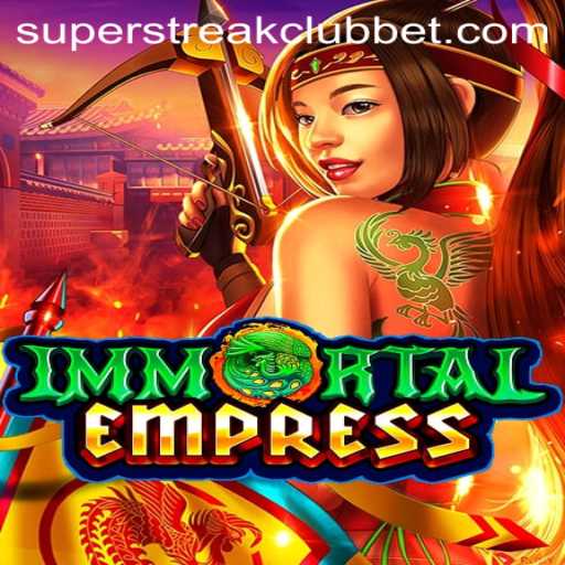 Exploring the Mystical Realm of ImmortalEmpress and the Thrilling Super Streak Club