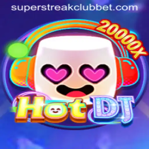 HotDJ: Unveiling the Super Streak Club Phenomenon