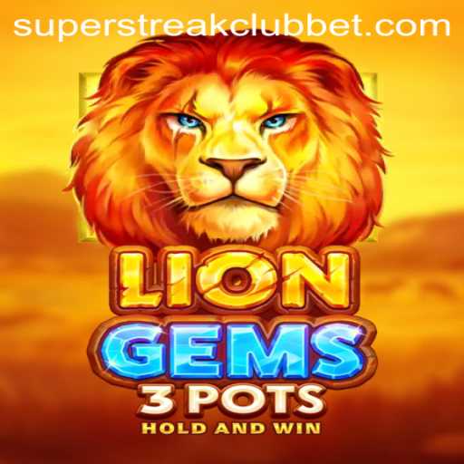Discovering LionGems3pots: A Journey Through the Super Streak Club