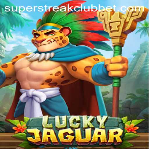 Exploring LuckyJaguar: The Exciting Game of Super Streak Club