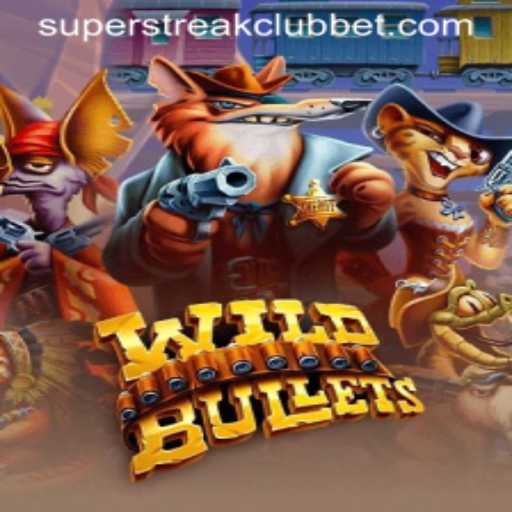 Explore WildBullets and the Thrills of the Super Streak Club